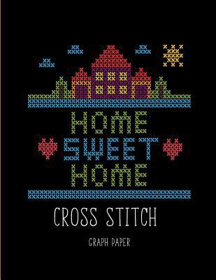Cross Stitch Graph Paper: Beginner Cross Stitch... 1727288351 Book Cover
