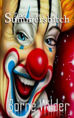 The Last Summersbitch 1973768712 Book Cover