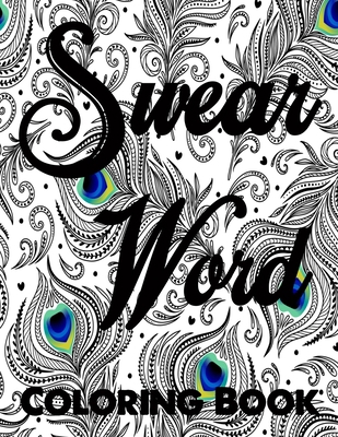 Swear word coloring book.: Adult swear & motiva... 1706146825 Book Cover