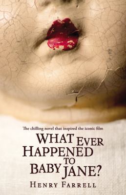 What Ever Happened to Baby Jane? 1478925949 Book Cover