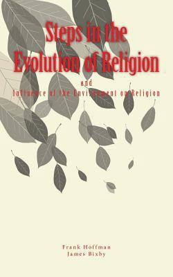 Steps in the Evolution of Religion 1986925978 Book Cover