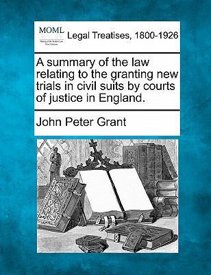 A Summary of the Law Relating to the Granting N... 1240043759 Book Cover