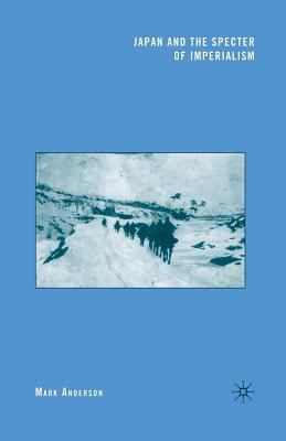 Japan and the Specter of Imperialism 1349381853 Book Cover