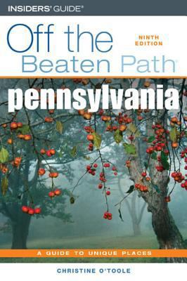 Off the Beaten Path Pennsylvania: A Guide to Un... 0762742097 Book Cover