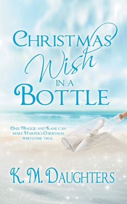 Christmas Wish in a Bottle 1509259376 Book Cover