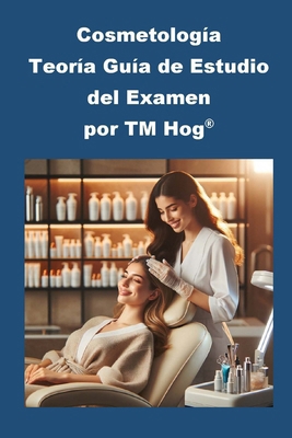 Cosmetología Teoría Guía de Estudio del Examen ... [Spanish] B0CRDNNBP9 Book Cover