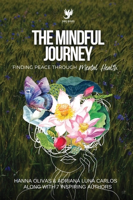 The Mindful Journey: Finding Peace Through Ment... 1960136461 Book Cover