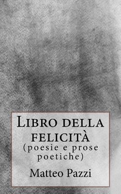 Libro della felicit? [Italian] 1982046252 Book Cover