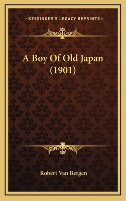 A Boy Of Old Japan (1901) 1165292300 Book Cover