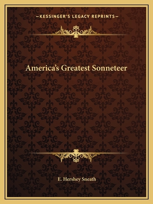 America's Greatest Sonneteer 1162592680 Book Cover