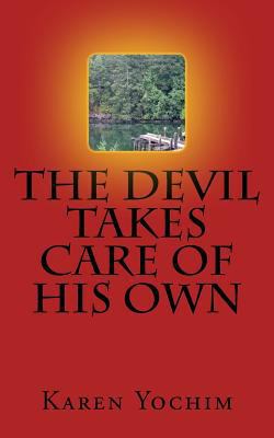 The Devil Takes Care of His Own 1979341761 Book Cover