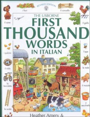 The Usborne First Thousand Words in Italian 0746037775 Book Cover