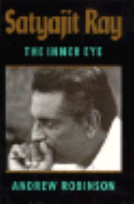 Satyajit Ray: The Inner Eye B002F6SFHW Book Cover