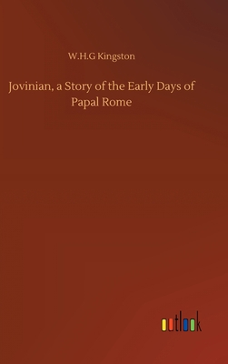 Jovinian, a Story of the Early Days of Papal Rome 3752382155 Book Cover