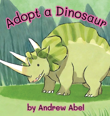 Adopt a Dinosaur B0CM86D867 Book Cover