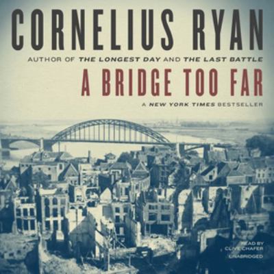 A Bridge Too Far 1455157112 Book Cover
