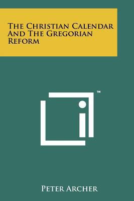 The Christian Calendar And The Gregorian Reform 1258147114 Book Cover