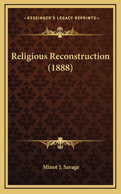 Religious Reconstruction (1888) 1165720167 Book Cover