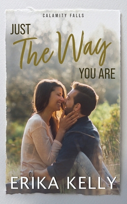 Just The Way You Are 1955462933 Book Cover