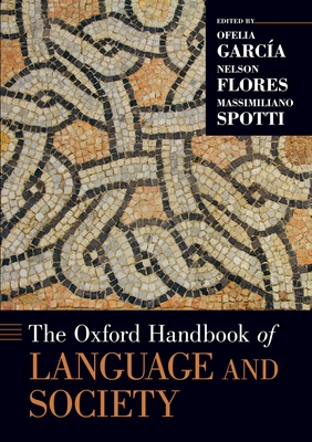 The Oxford Handbook of Language and Society 0197537510 Book Cover