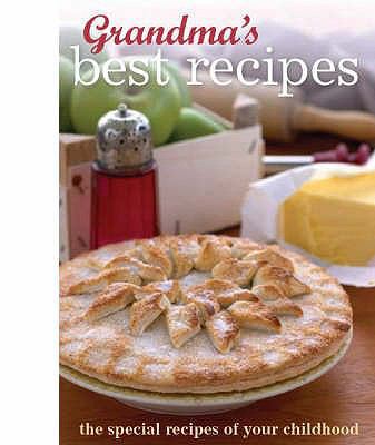 Grandma's Best Recipes 1407504290 Book Cover