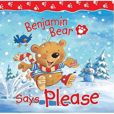 Benjamin Bear Says Please 1859858295 Book Cover