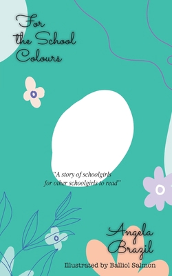 For the School Colours 1641817194 Book Cover