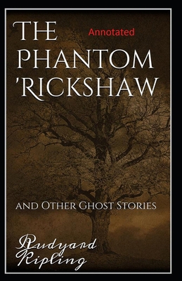 The Phantom Rickshaw and Other Ghost Stories An... B08STLPD1K Book Cover