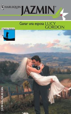 Ganar Una Esposa [Spanish] 0373682433 Book Cover