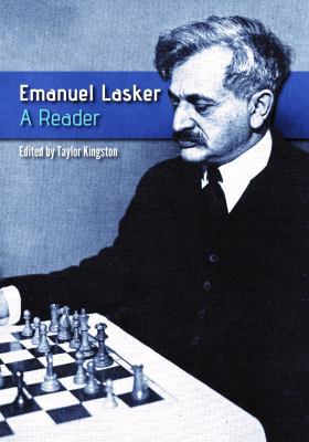 Emanuel Lasker: A Reader 1949859002 Book Cover