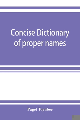 Concise dictionary of proper names and notable ... 9353922275 Book Cover