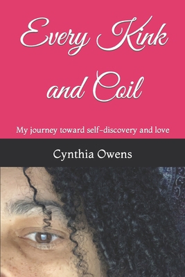 Every Kink and Coil: My journey toward self-dis... B0BPSBKJ4Y Book Cover