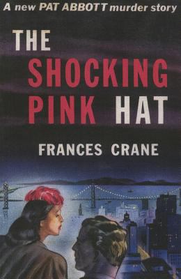 The Shocking Pink Hat: A Pat and Jean Abbott My... 1601870736 Book Cover