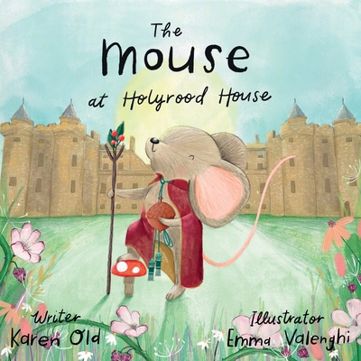The Mouse at Holyrood House 1739506138 Book Cover