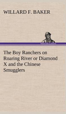 The Boy Ranchers on Roaring River or Diamond X ... 3849179230 Book Cover