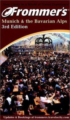 Frommer's. Munich & the Bavarian Alps 0764562878 Book Cover
