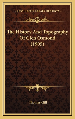 The History And Topography Of Glen Osmond (1905) 1166350843 Book Cover