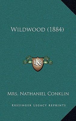 Wildwood (1884) 1167297490 Book Cover