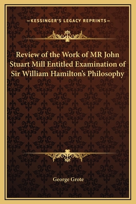 Review of the Work of MR John Stuart Mill Entit... 1169203485 Book Cover