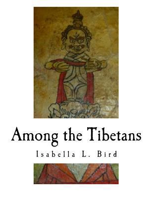 Among the Tibetans 1979807612 Book Cover