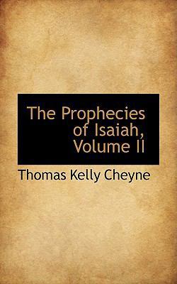 The Prophecies of Isaiah, Volume II 1103758241 Book Cover