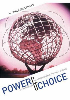 Power & Choice: An Introduction to Political Sc... 0073403911 Book Cover
