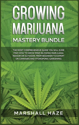 Growing Marijuana for Beginners - Secrets: How ... 1914062949 Book Cover
