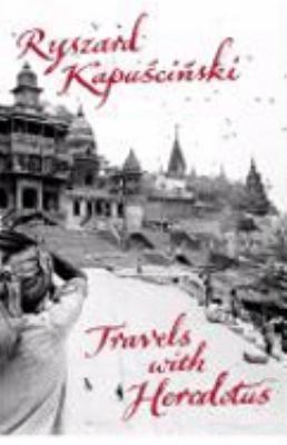 Travels with Herodotus 0713998482 Book Cover