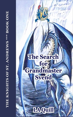 The Search for Grandmaster Svend (The Knights o... B08LNN581Y Book Cover