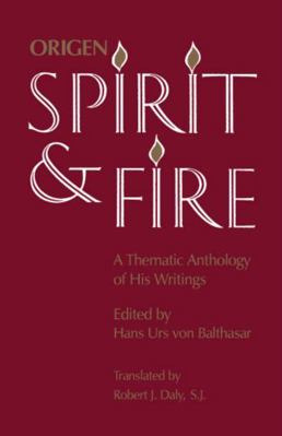 Spirit and Fire: A Thematic Anthology of His Wr... 0813210224 Book Cover