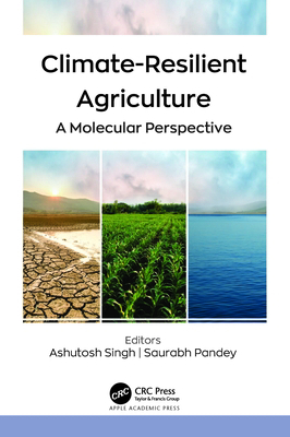 Climate-Resilient Agriculture: A Molecular Pers... 1774915065 Book Cover