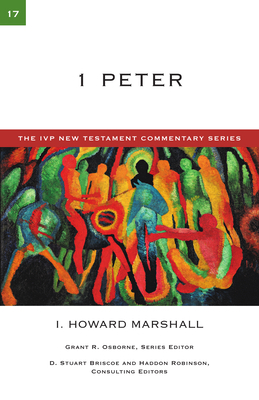 1 Peter: A Commentary on the New Testament 0830840176 Book Cover