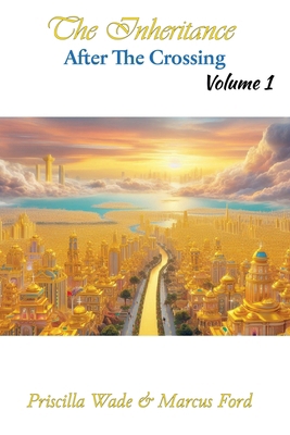 The Inheritance, After The Crossing Vol. 1 B0FV3VK8RK Book Cover