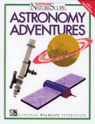 Astronomy Adventures 0791048292 Book Cover